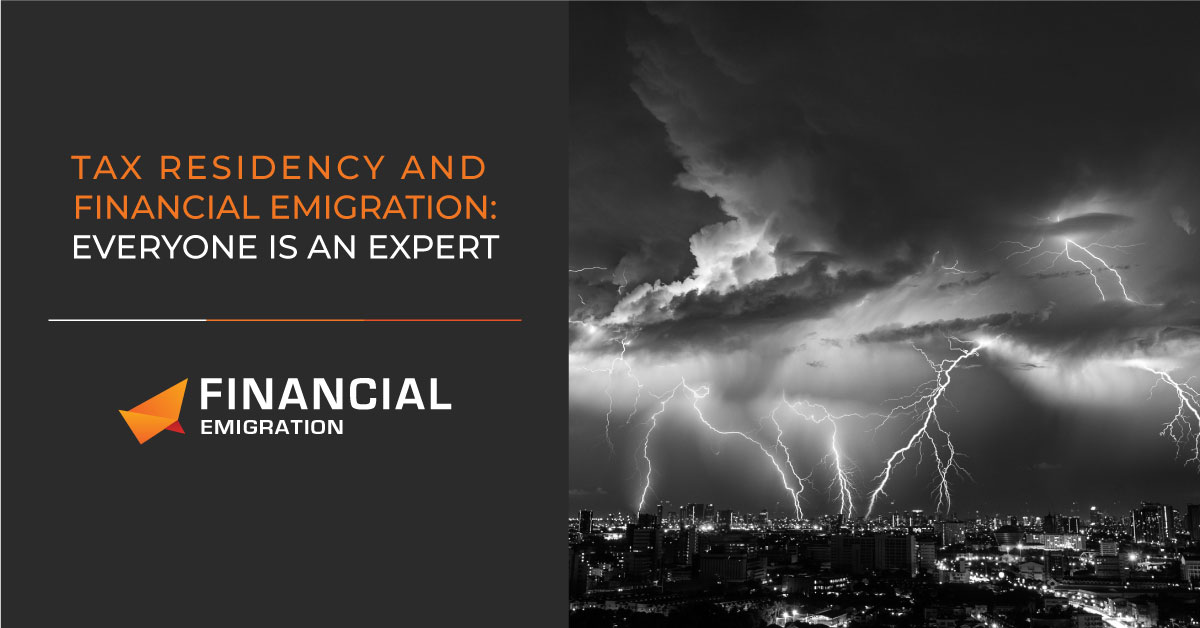 Tax Residency and Financial Emigration: Everyone is an expert