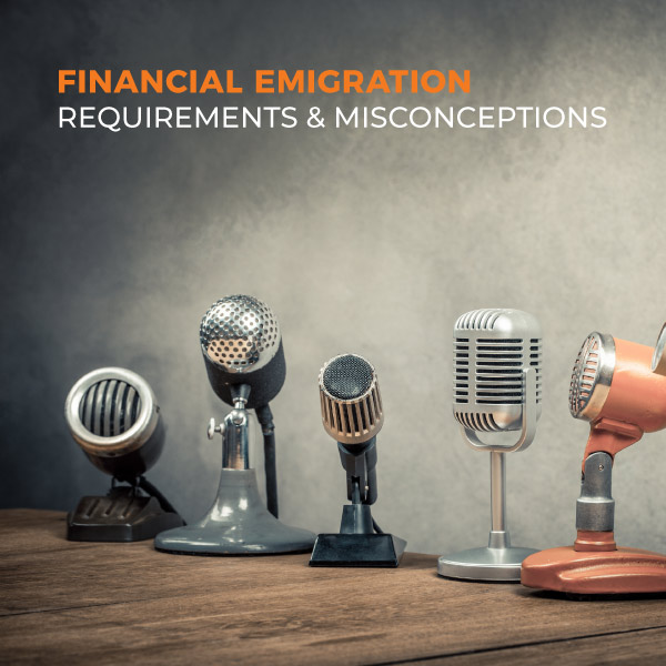Financial Emigration: Requirements and Misconceptions