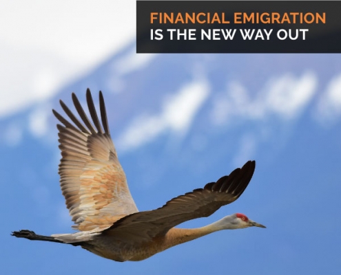 Financial Emigration is the new way out