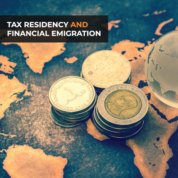 Tax Residency and Financial Emigration