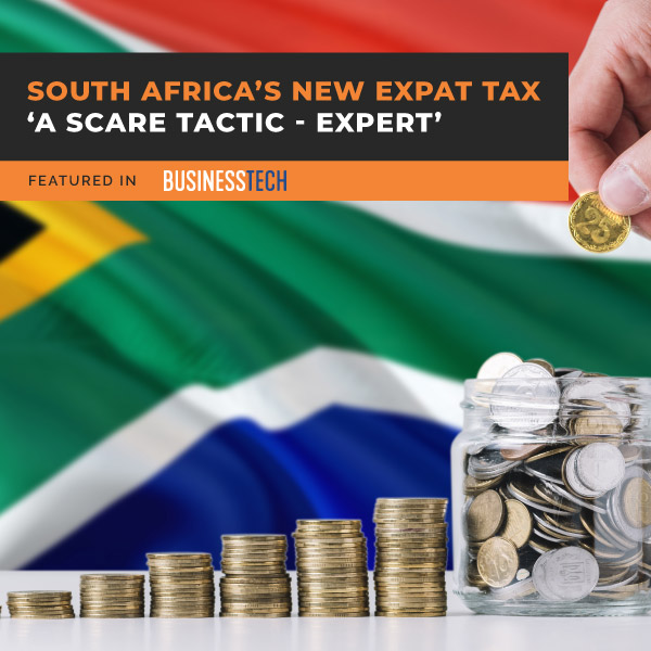 SOUTH-AFRICA’S-NEW-EXPAT-TAX-‘A-SCARE-TACTIC’-EXPERT-fe
