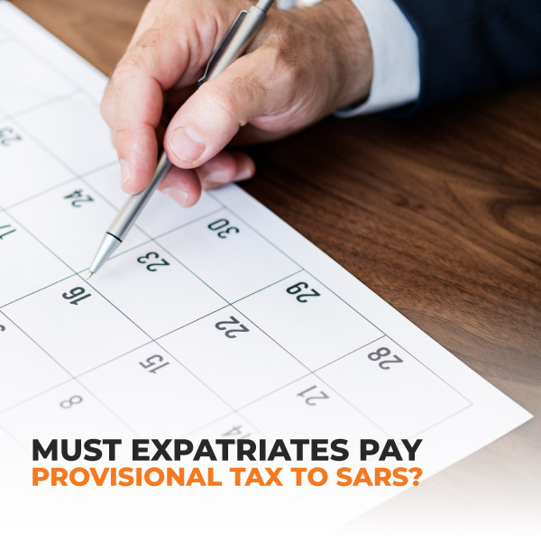 Must Expatriates Pay Provisional Tax To SARS?