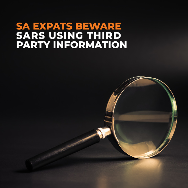 South African Expats Beware Of SARS Using Third Party Information