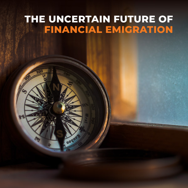 The Uncertain Future Of Financial Emigration